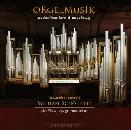 Orgelmusik aus dem Neuen Gewandhaus zu Leipzig