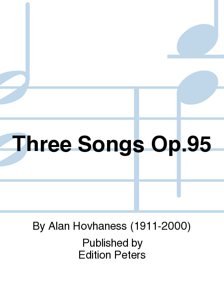 Three Songs Op. 95
