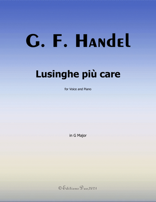 Lusinghe più care, by Handel. in G Major,