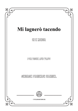 Handel-Mi lagnerò tacendo in e minor,for Voice and Piano