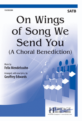 On Wings of Song We Send You