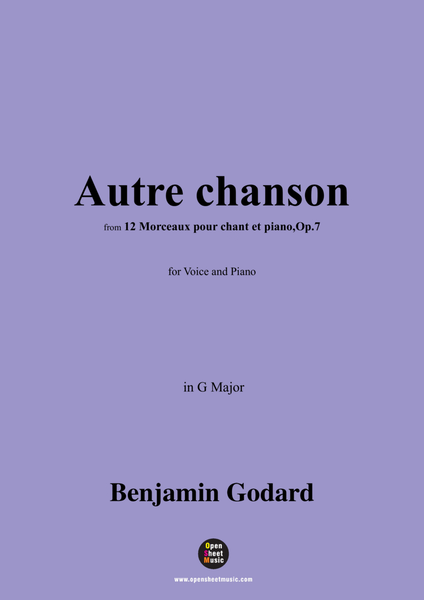 B. Godard-Autre chanson,Op.7 No.5,from '12 Morceaux pour chant et piano,Op.7',in G Major
