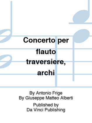 Concerto per flauto traversiere, archi