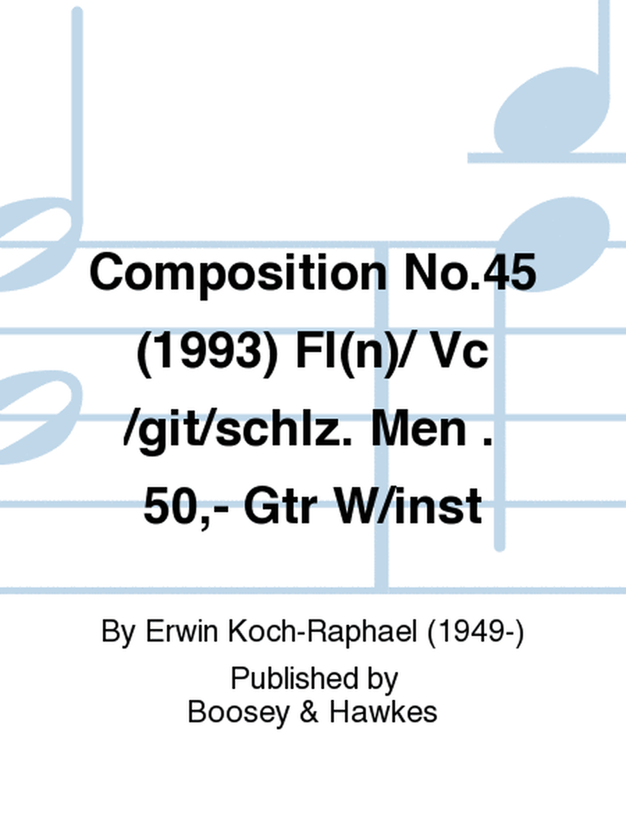 Composition No.45 (1993) Fl(n)/ Vc /git/schlz. Men . 50,- Gtr W/inst