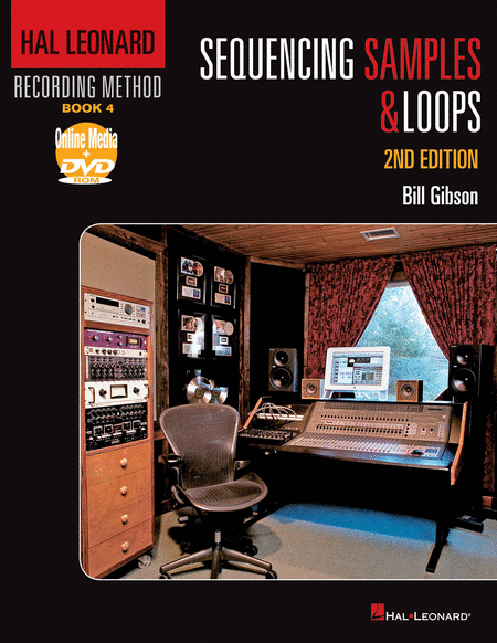 Hal Leonard Recording Method Book 4: Sequencing Samples and Loops