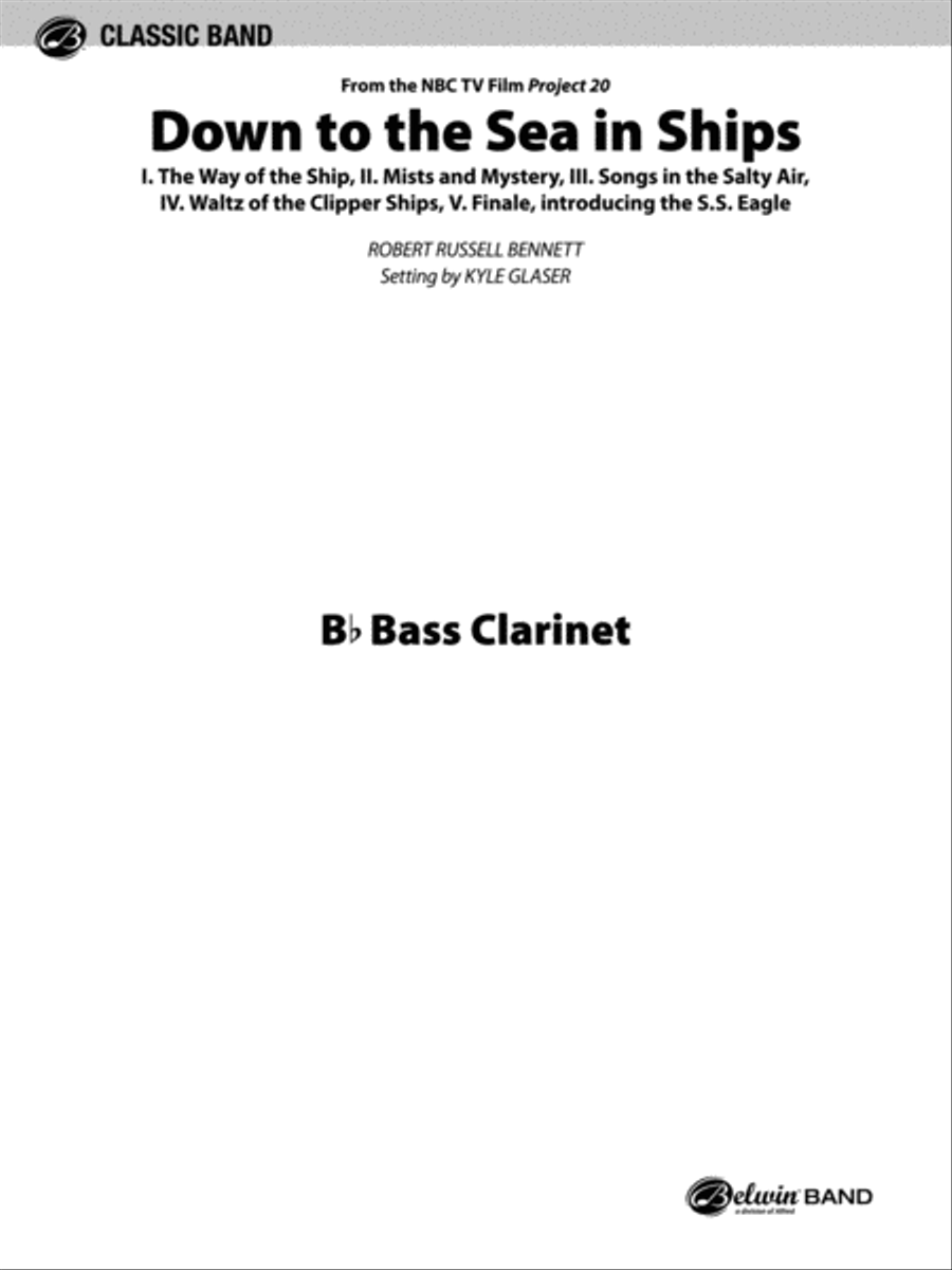 Down to the Sea in Ships (from the NBC TV Film Project 20): B-flat Bass Clarinet