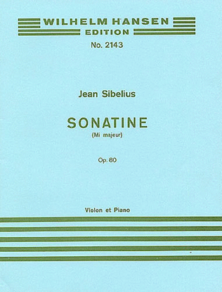 Book cover for Jean Sibelius: Sonatina In E Major For Violin And Piano Op.80