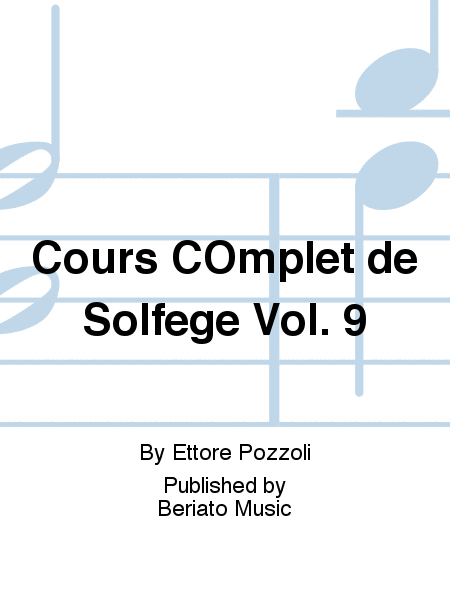 Cours COmplet de Solfege Vol. 9