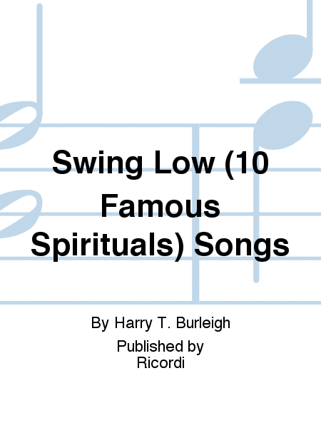Swing Low (10 Famous Spirituals) Songs