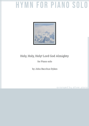 Holy, Holy, Holy! Lord God Almighty (PIANO HYMN)