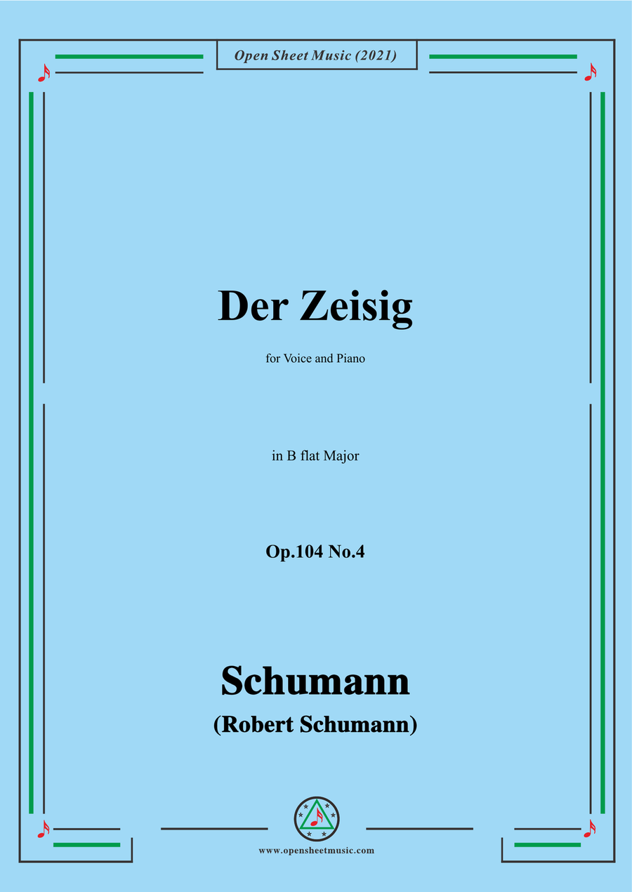 Schumann-Der Zeisig,Op.104 No.4,in B flat Major,for Voice&Piano