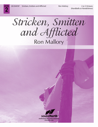 Stricken, Smitten and Afflicted
