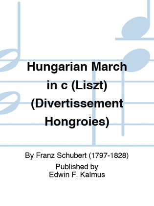 Hungarian March in c (Liszt) (Divertissement Hongroies)