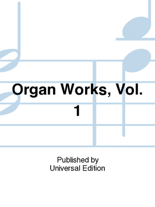 Book cover for Organ Works, Vol. 1