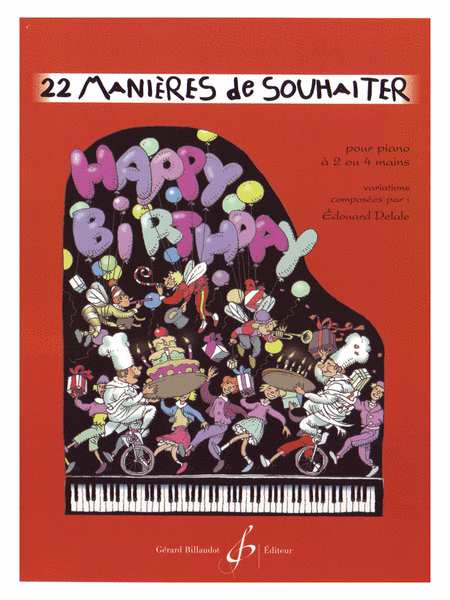 22 Manieres de Souhaiter  Happy Birthday to... 