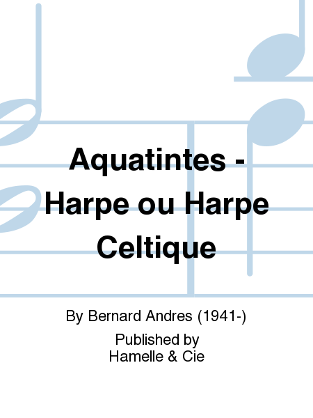 Aquatintes - Harpe ou Harpe Celtique