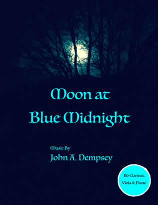 Book cover for Moon at Blue Midnight (Trio for Clarinet, Viola and Piano)