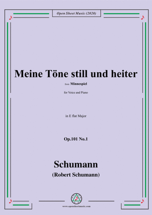 Schumann-Meine Töne still und heiter,Op.101 No.1,in E flat Major,for Voice and Piano