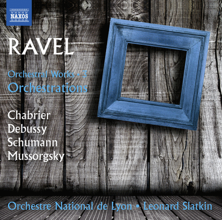 Orchestral Works: Ravel Orchestrations, Vol. 3