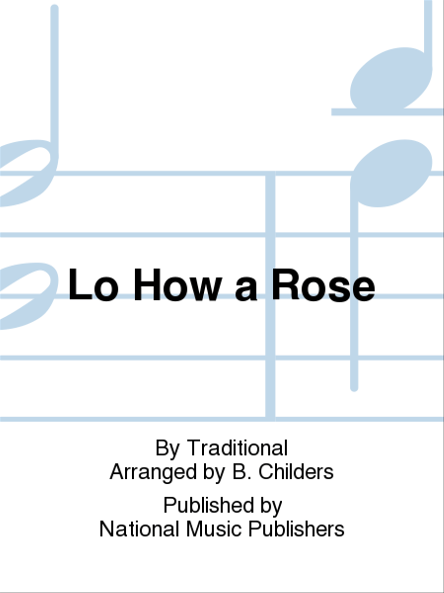 Lo How a Rose