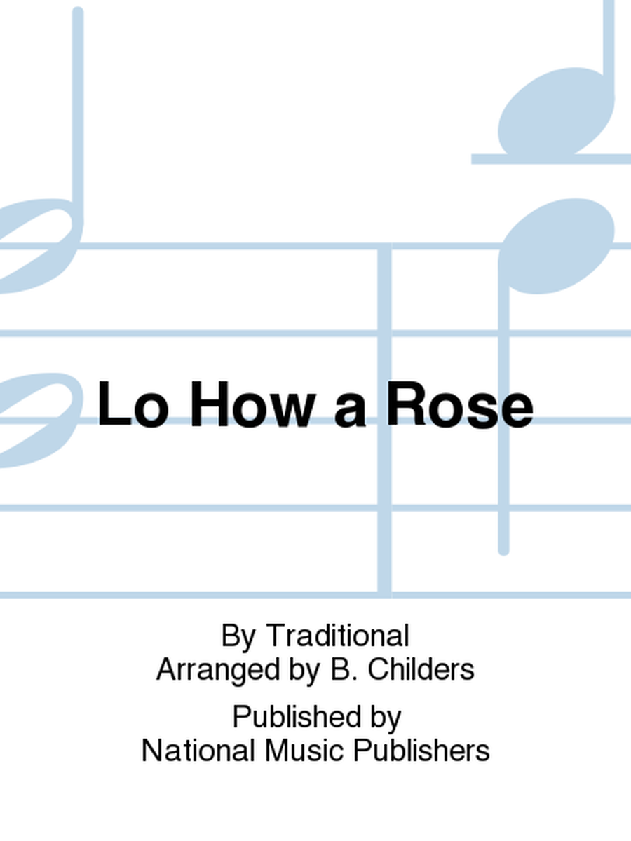 Lo How a Rose