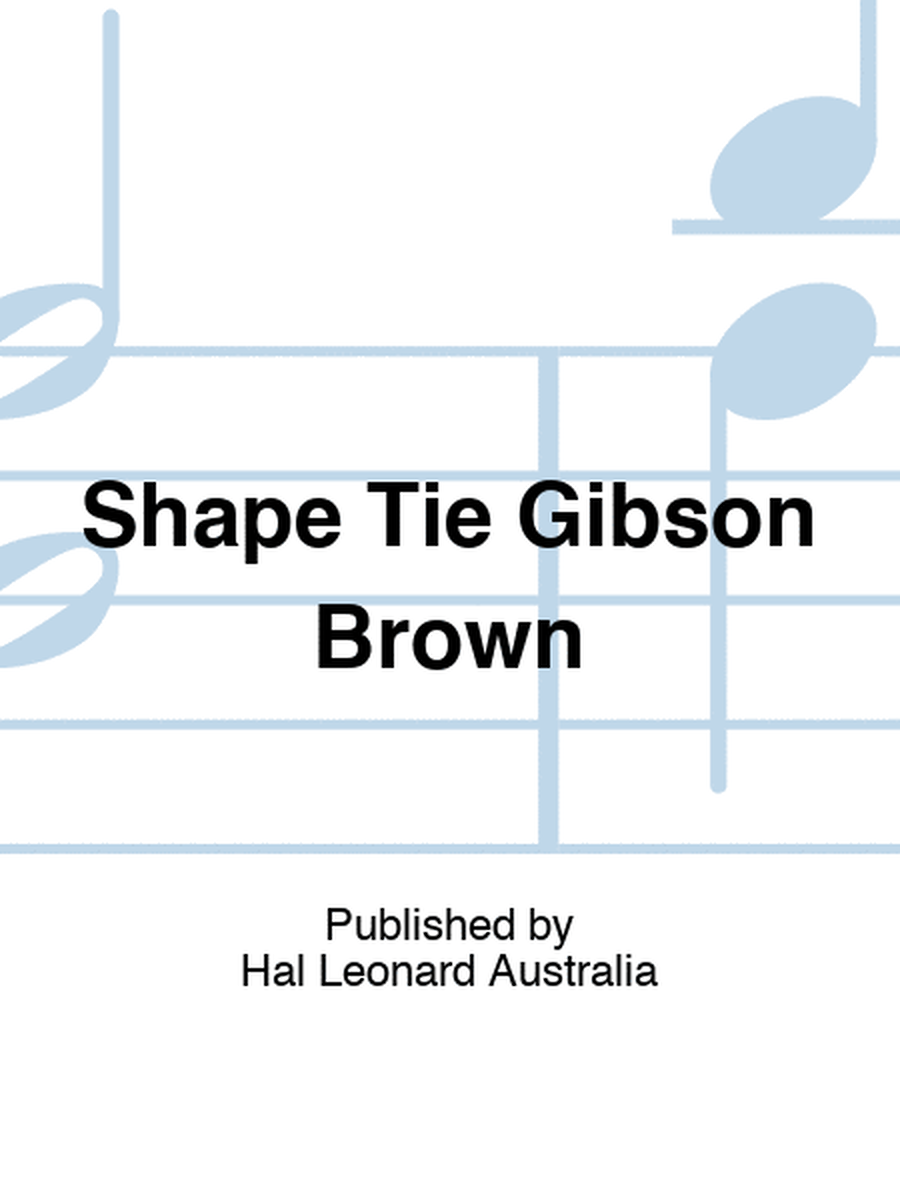 Shape Tie Gibson Brown