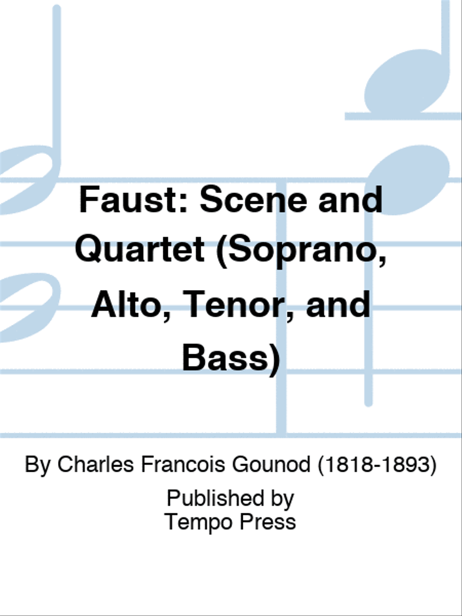 FAUST: Scene and Quartet (Soprano, Alto, Tenor, and Bass) 4-Part scores gallery preview page 1