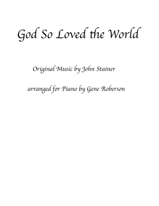 God So Loved The World (Piano Solo) Stainer