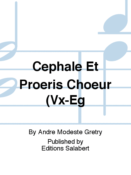 Cephale Et Proeris Choeur (Vx-Eg