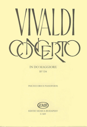 Book cover for Concerto in C Major for 2 Oboes, Strings & Continuo, RV 534