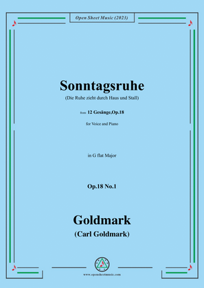 C. Goldmark-Sonntagsruhe(Die Ruhe zieht durch Haus und Stall),Op.18 No.1,in G flat Major