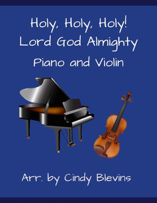 Holy, Holy, Holy! Lord God Almighty, for Piano and Violin
