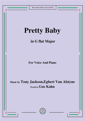 Book cover for Tony Jackson,Egbert Van Alstyne-Pretty Baby,in G flat Major,for Voice&Piano