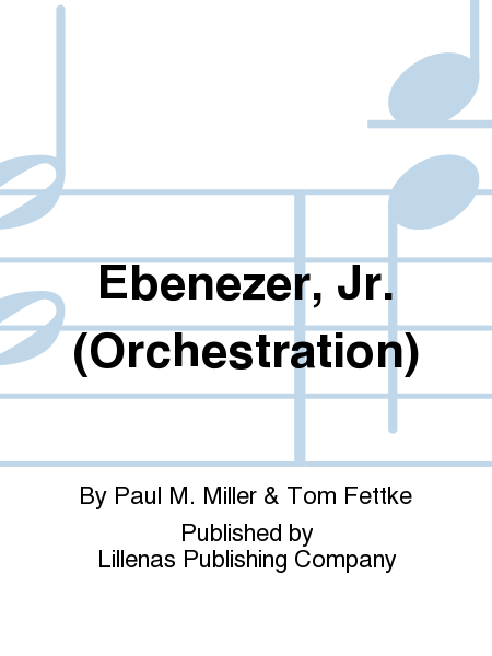 Ebenezer, Jr. (Orchestration)