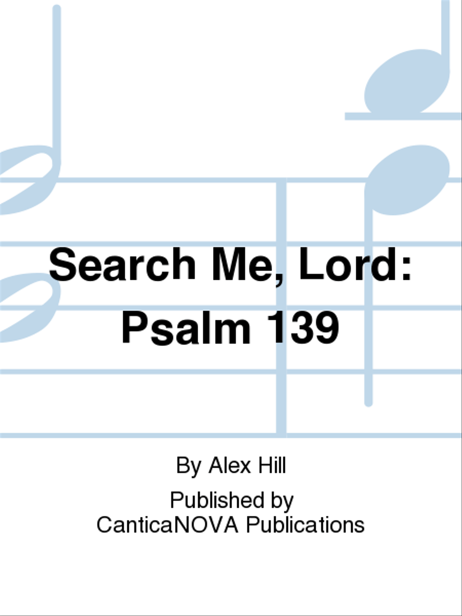 Search Me, Lord: Psalm 139 Choir scores gallery preview page 1