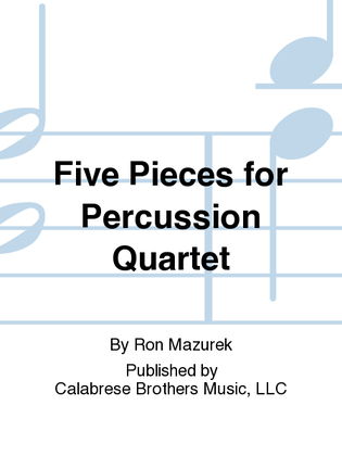 Five Pieces for Percussion Quartet