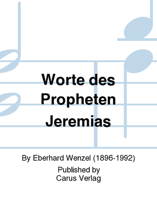 Worte des Propheten Jeremias
