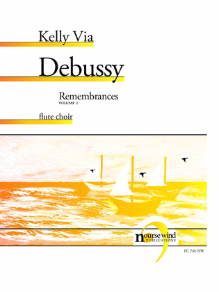 Book cover for Remembrances, Volume 1: Debussy for Flute Choir