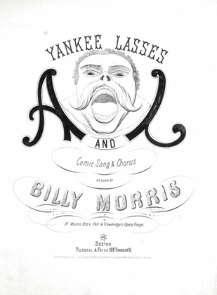 Yankee Lasses A. and L. Comic Song & Chorus