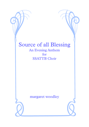 Source of all Blessing - for unacc SSATTB choir