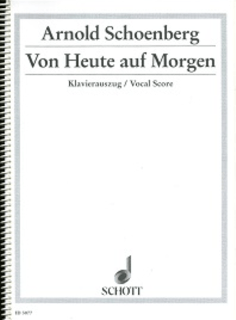Von Heute aur Morgen, Op. 32