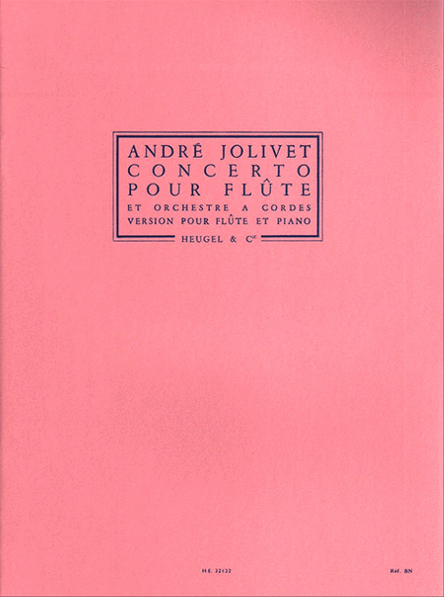 Andre Jolivet - Concerto Pour Flute Et Orchestre A Cordes (version Pour Flute Et Piano)