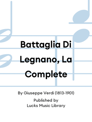 Battaglia Di Legnano, La Complete