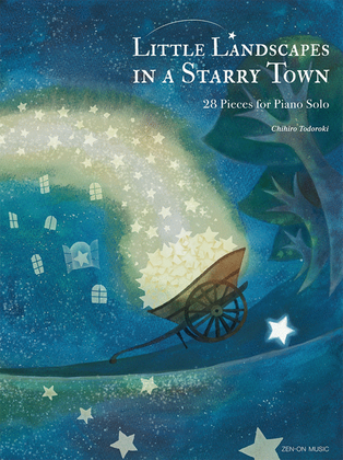 Book cover for Little Landscapes in a Starry Town: 28 Pieces for Piano