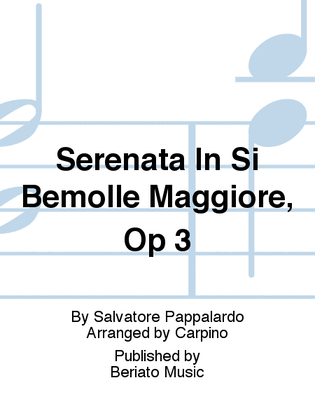 Serenata In Si Bemolle Maggiore, Op 3