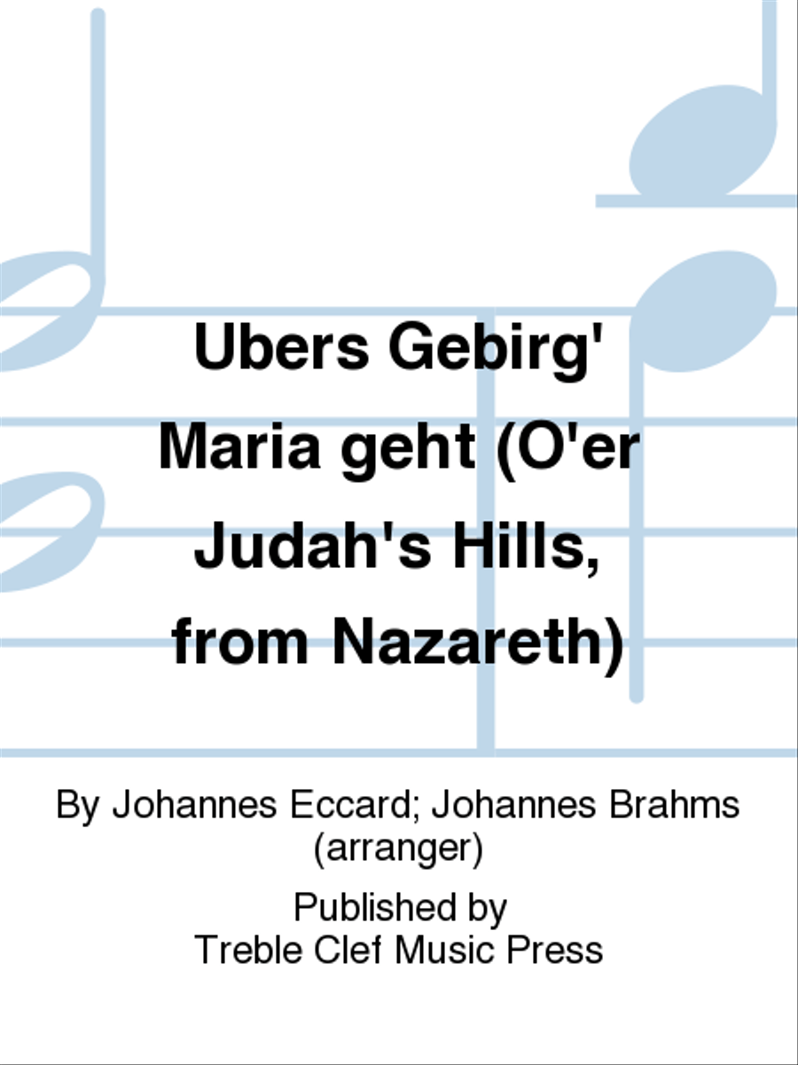 Ubers Gebirg' Maria geht (O'er Judah's Hills, from Nazareth) A Cappella scores gallery preview page 1