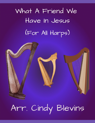Book cover for What A Friend We Have In Jesus, for Lap Harp Solo