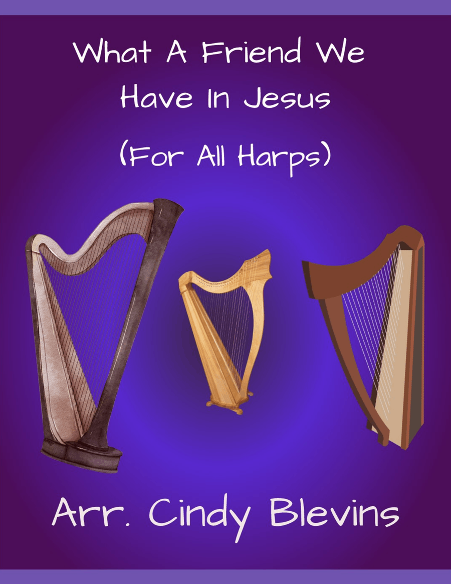 What A Friend We Have In Jesus, for Lap Harp Solo