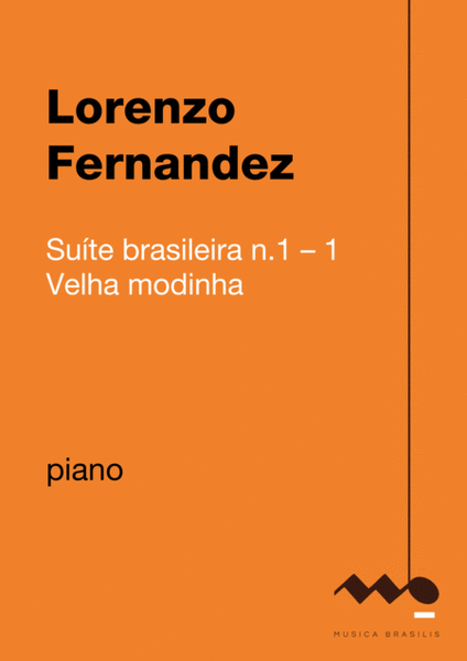 Suite brasileira n.1/1 - Velha modinha