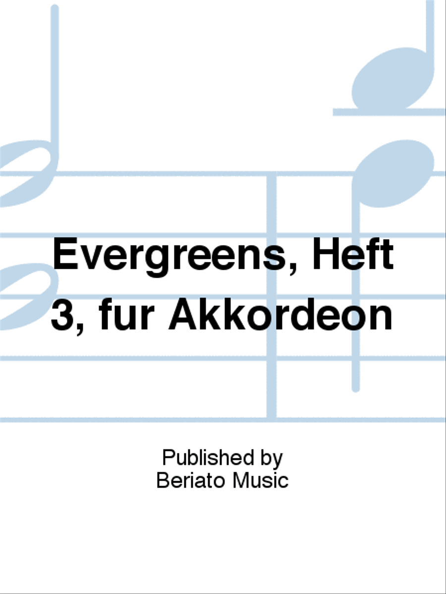 Evergreens, Heft 3, für Akkordeon
